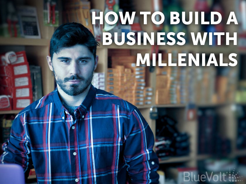 How to Build a Business with Millenials